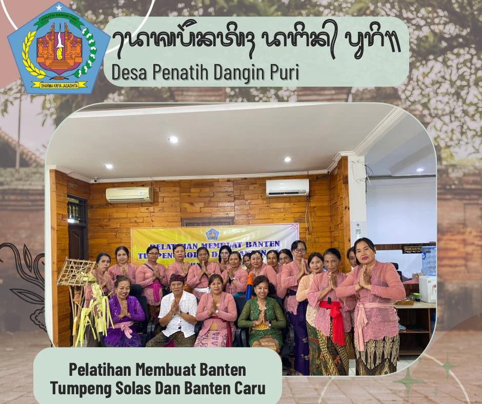 Pelatihan Membuat Banten Tumpeng Solas dan Banten Caru PKK Desa Penatih Dangin Puri Tahun 2025