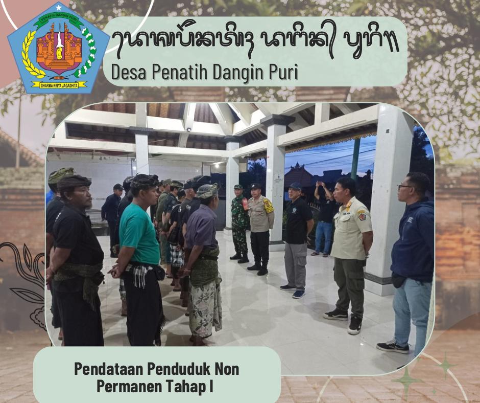 Pendataan Administrasi Penduduk Non-Permanen Tahap I Di Wilayah Desa Penatih Dangin Puri